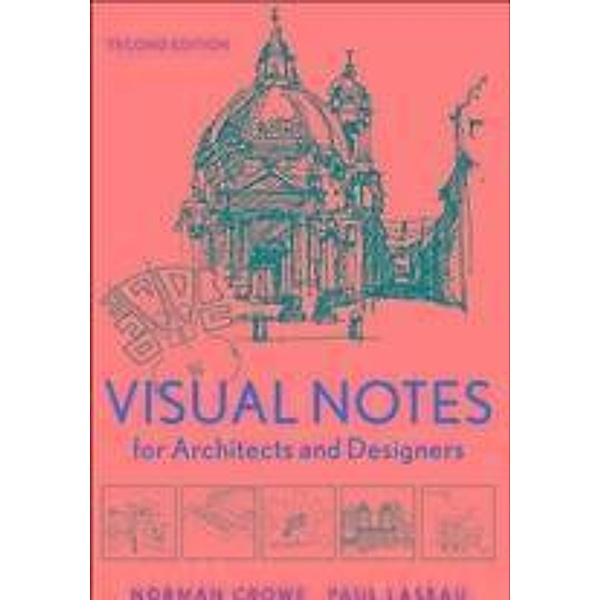 Visual Notes for Architects and Designers, Norman Crowe, Paul Laseau