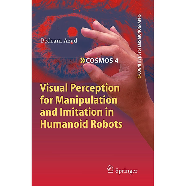 Visual Perception for Manipulation and Imitation in Humanoid Robots, Pedram Azad