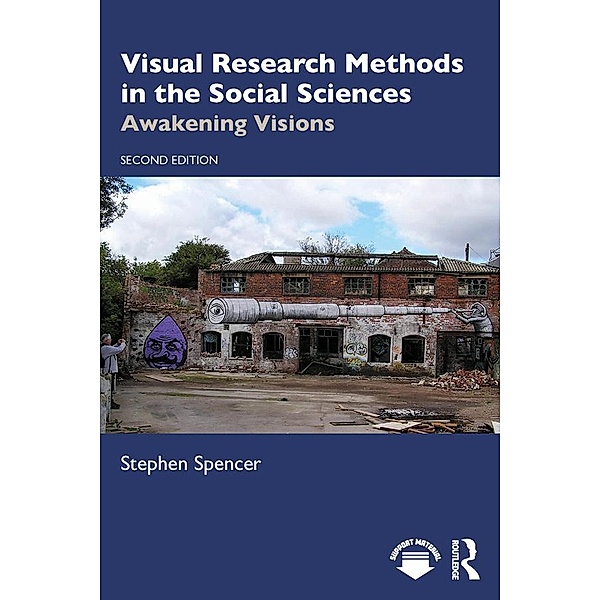 Visual Research Methods in the Social Sciences, Stephen Spencer