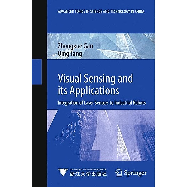 Visual Sensing and its Applications, Zhongxue Gan, Qing Tang