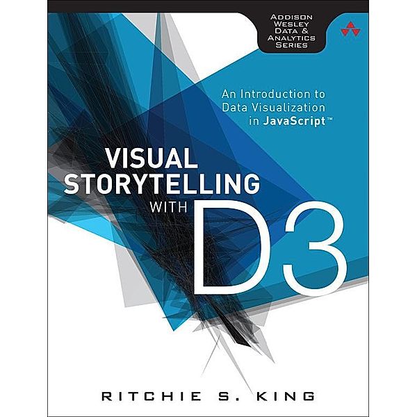 Visual Storytelling with D3, Ritchie King