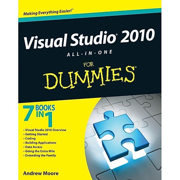 Visual Studio 2010 All-in-One For Dummies, Andrew Moore