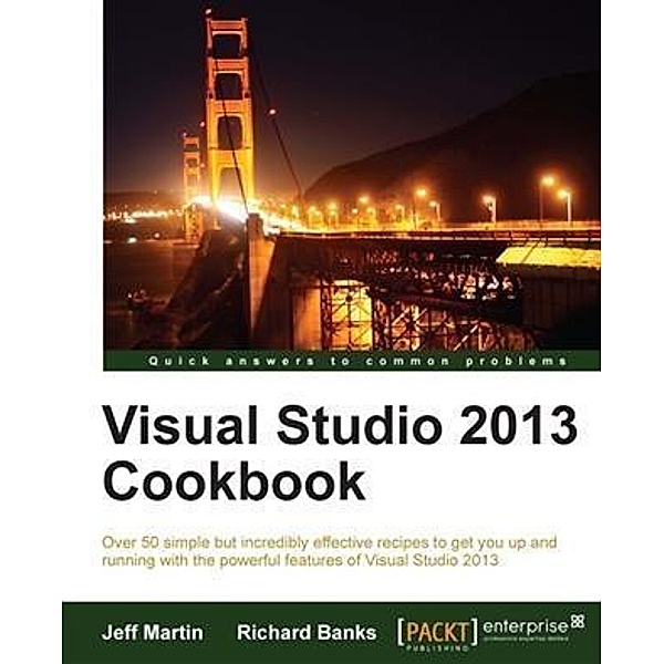 Visual Studio 2013 Cookbook, Jeff Martin