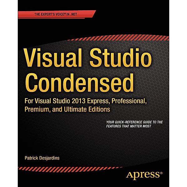 Visual Studio Condensed, Patrick Desjardins