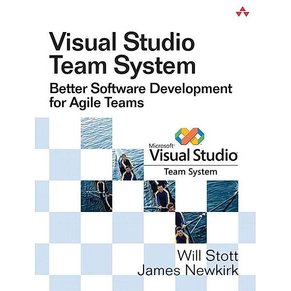 Visual Studio Team System, Will W. Stott, James W. Newkirk