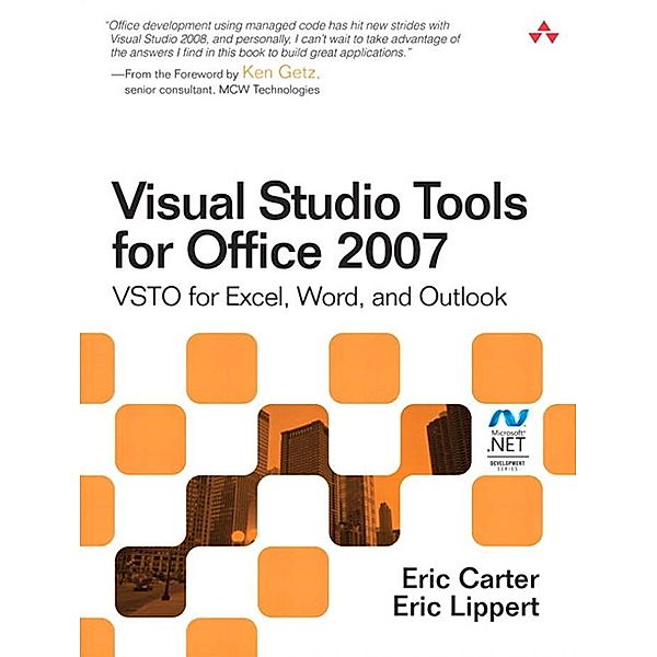 Visual Studio Tools for Office 2007 / Microsoft Windows Development Series, Carter Eric, Lippert Eric