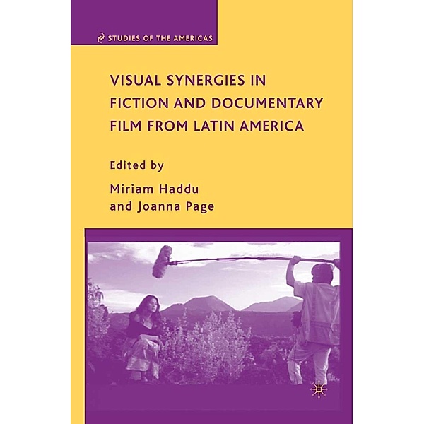 Visual Synergies in Fiction and Documentary Film from Latin America / Studies of the Americas
