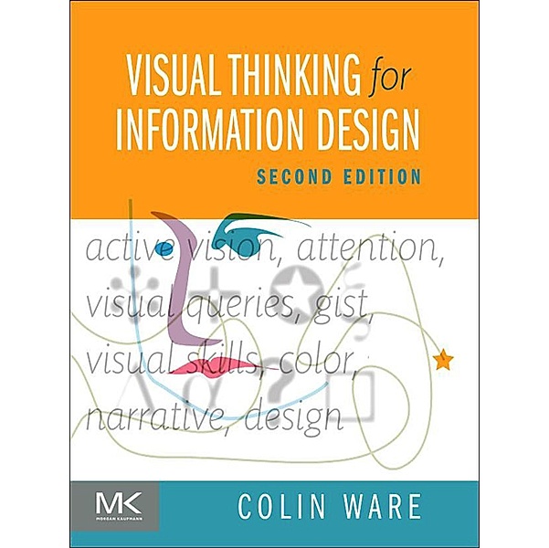 Visual Thinking for Information Design, Colin Ware