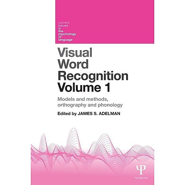 Visual Word Recognition Volume 1