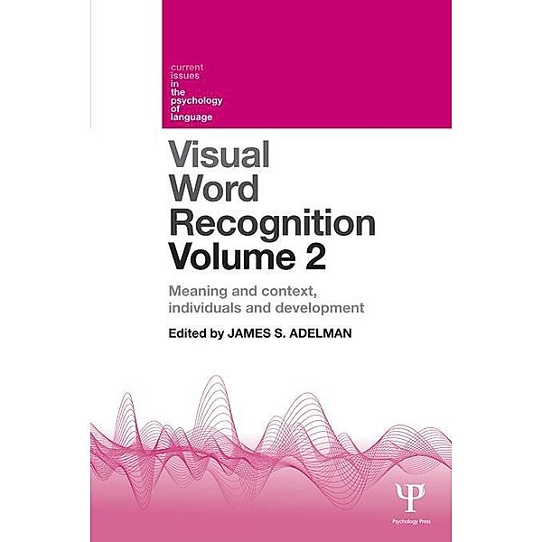 Visual Word Recognition Volume 2