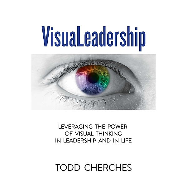 VisuaLeadership, Todd Cherches