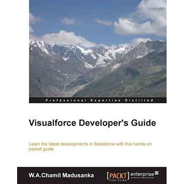 Visualforce Developer's guide, W. A. Chamil Madusanka