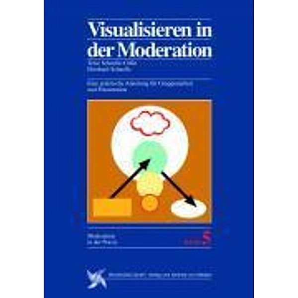 Visualisieren in der Moderation, Telse Schnelle-Cölln, Eberhard Schnelle