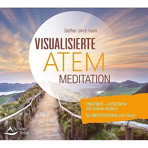 Visualisierte Atemmeditation,1 Audio-CD, Steffen Ulrich Keim