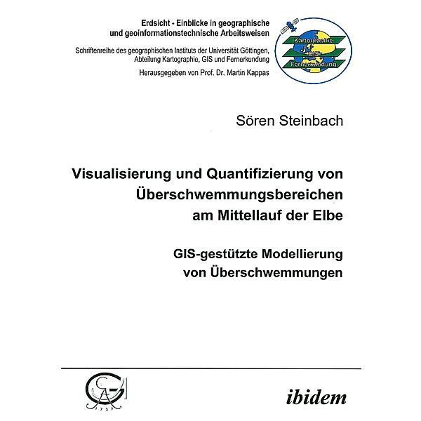 Visualisierung und Quantifizierung von Überschwemmungsbereichen am Mittellauf der Elbe, Sören Steinbach