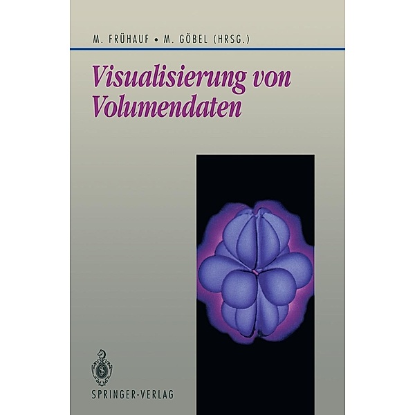 Visualisierung von Volumendaten / Beiträge zur Graphischen Datenverarbeitung