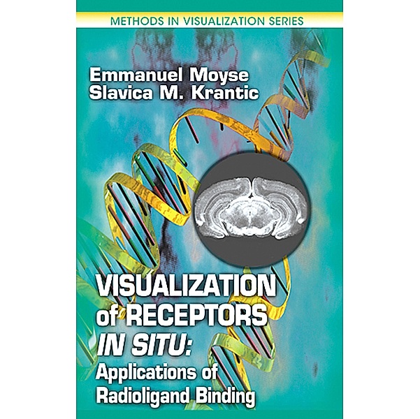 Visualization of Receptors In Situ, Emmanuel Moyse, Slavica M Krantic