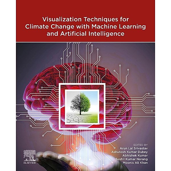 Visualization Techniques for Climate Change with Machine Learning and Artificial Intelligence