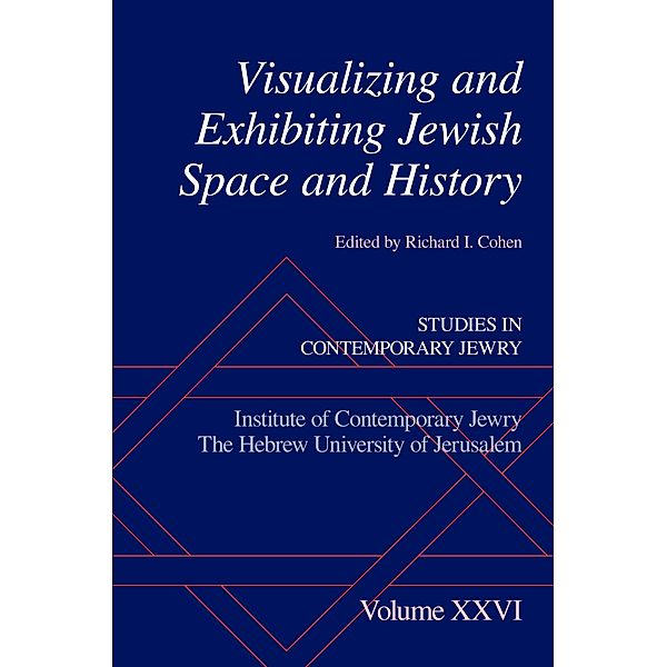 Visualizing and Exhibiting Jewish Space and History
