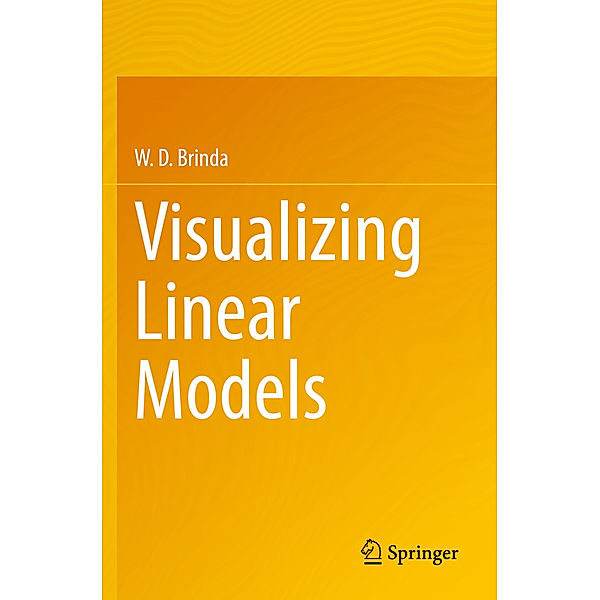 Visualizing Linear Models, W. D. Brinda