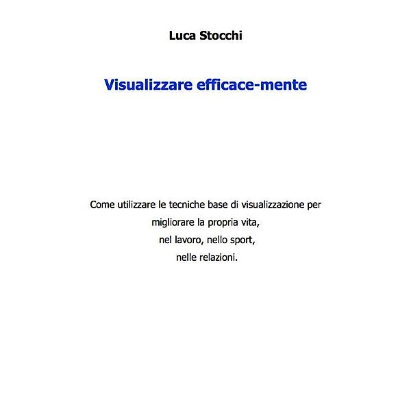 Visualizzare efficace-mente, Luca Stocchi