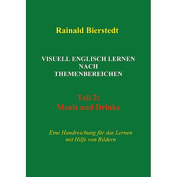 Visuell Englisch lernen nach Themenbereichen / Visuell Englisch lernen Bd.2, Rainald Bierstedt