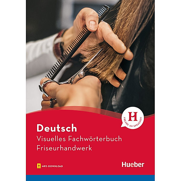 Visuelles Fachwörterbuch Friseurhandwerk, Dr. Katja Doubek, Cornelia Grüter, Gabriele Matthes, Anja Wesner