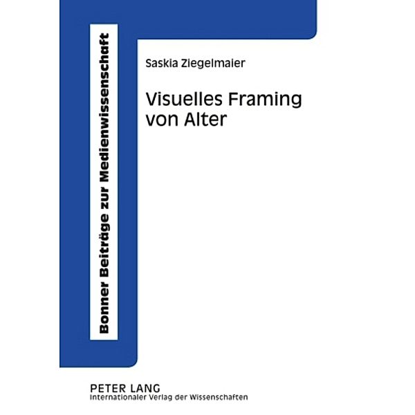 Visuelles Framing von Alter, Saskia Valeska Bruckner