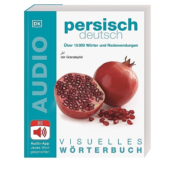 Visuelles Wörterbuch / Visuelles Wörterbuch Persisch Deutsch; .