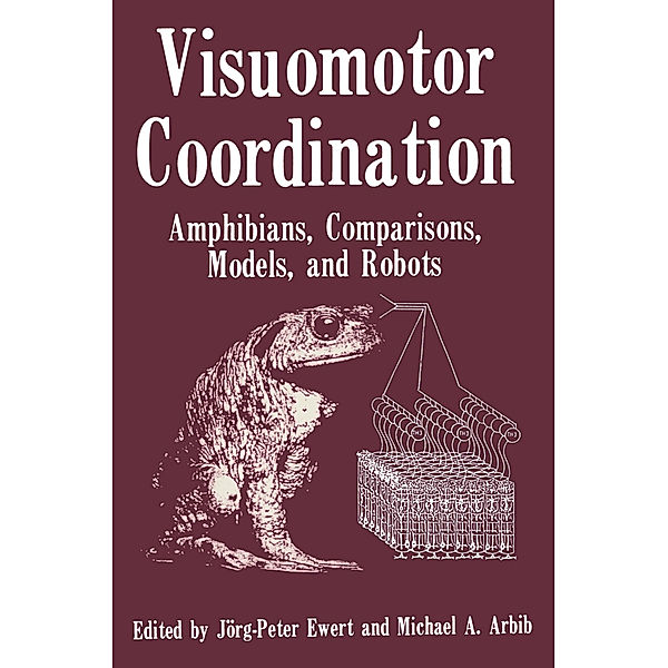 Visuomotor Coordination, Jorg Peter Ewert, Michael A. Arbib