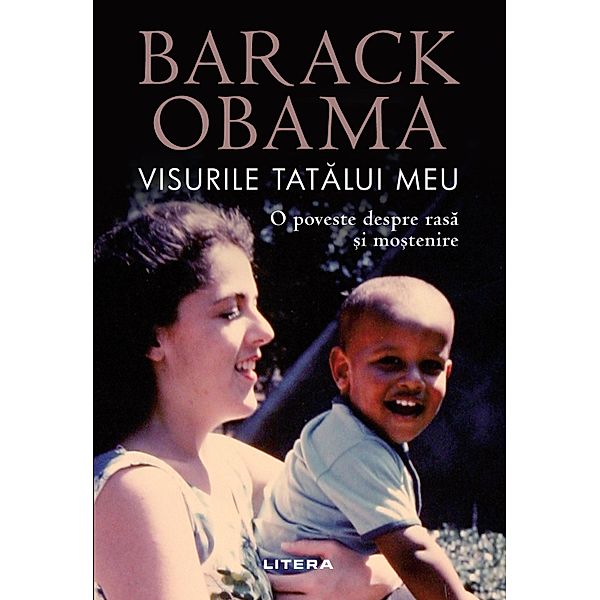 Visurile tatalui meu / Biografii, Barack Obama