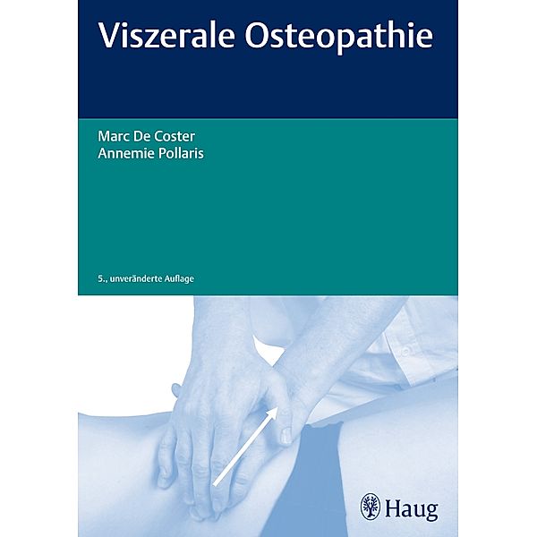 Viszerale Osteopathie, Marc De Coster, Annemie Pollaris