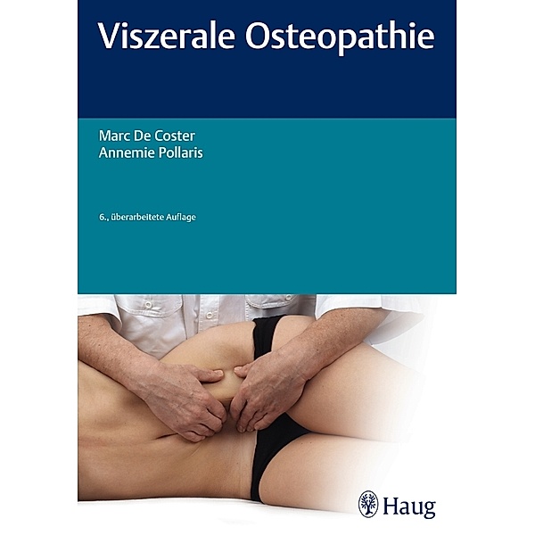 Viszerale Osteopathie, Marc De Coster, Annemie Pollaris