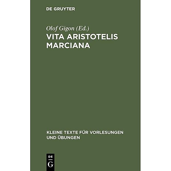Vita Aristotelis Marciana / Kleine Texte für Vorlesungen und Übungen Bd.181