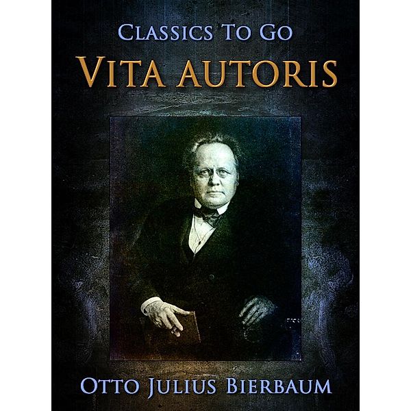 Vita autoris, Otto Julius Bierbaum