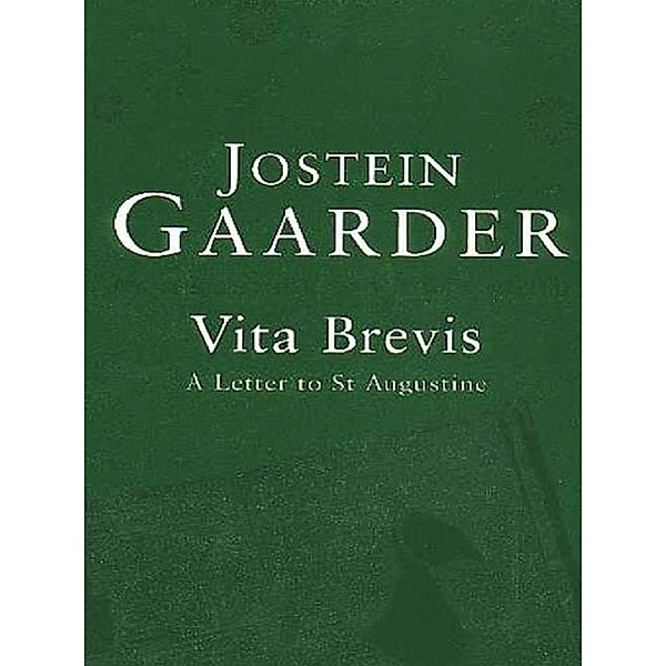 Vita Brevis, Jostein Gaarder