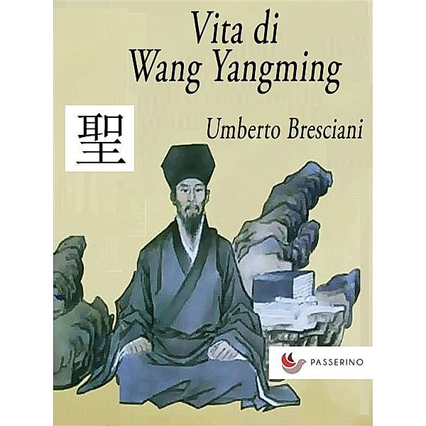 Vita di Wang Yangming, Umberto Bresciani