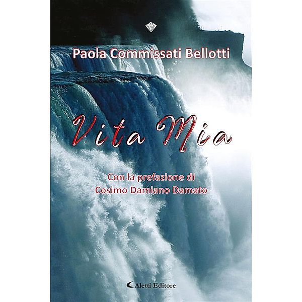 Vita mia, Paola Commissati Bellotti