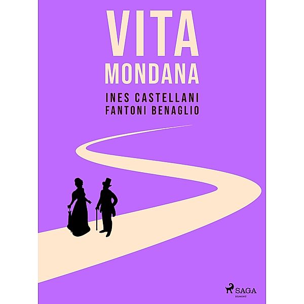 Vita mondana, I. Castellani Fantoni Benaglio