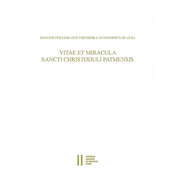 Vitae et Miracula Sancti Christoduli Patmensis, Theodora Antonopoulou, Ioannis D. Polemis