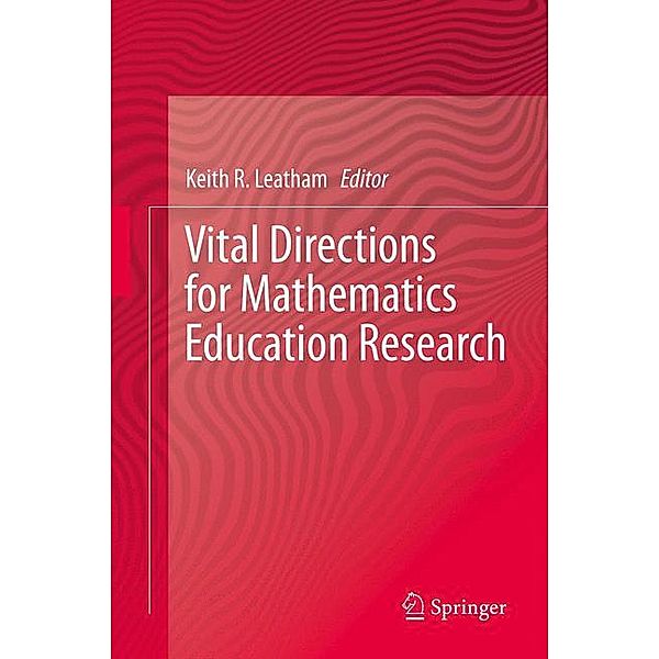 Vital Directions for Mathematics Education Research