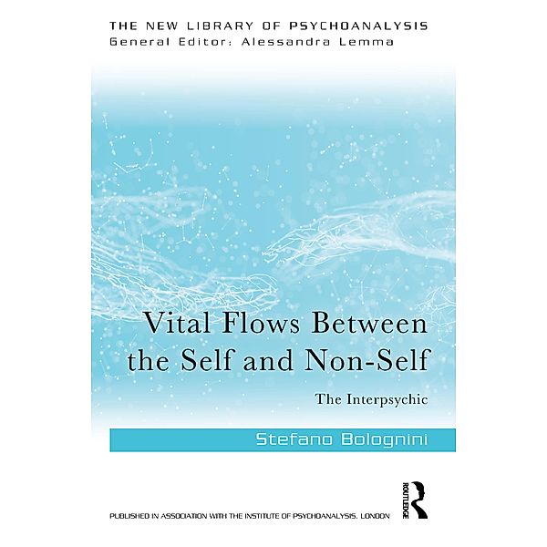 Vital Flows Between the Self and Non-Self, Stefano Bolognini