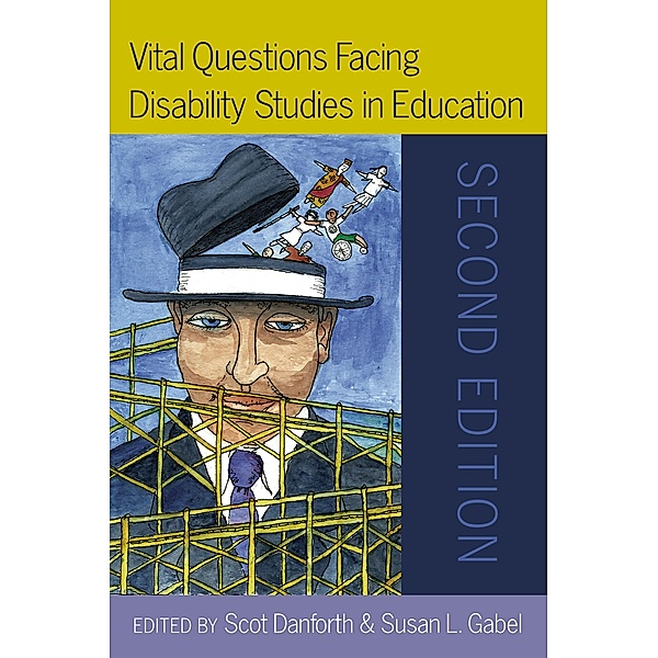 Vital Questions Facing Disability Studies in Education / Disability Studies in Education Bd.20