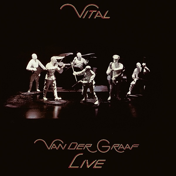 Vital - Van Der Graaf Live 2cd Edition, Van der Graaf Generator
