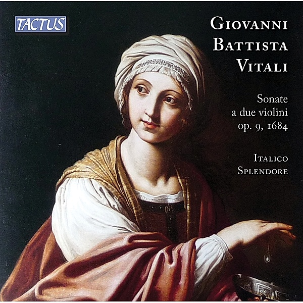 Vitali: Sonate A Due Violini Op.9,1684, Italico Splendore Ensemble