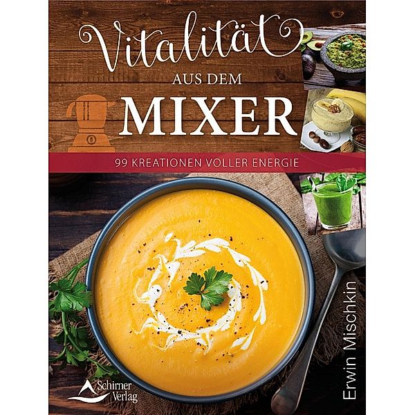 Vitalität aus dem Mixer, Erwin Mischkin