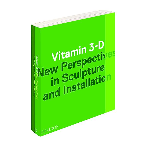 Vitamin 3-D, Adriano Pedrosa, Laura Hoptman, Jens Hoffmann