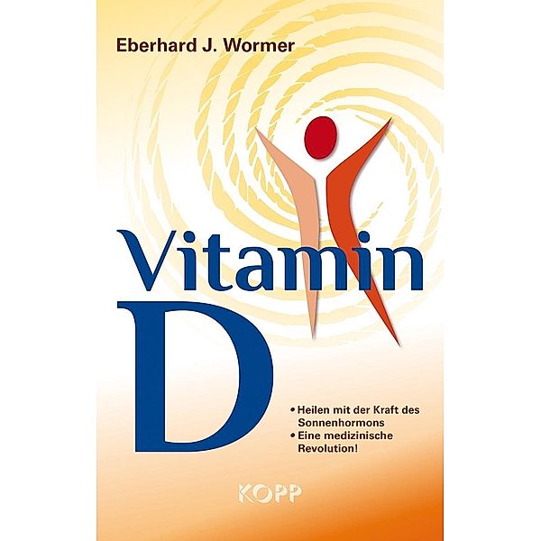 Vitamin D, Eberhard J. Wormer