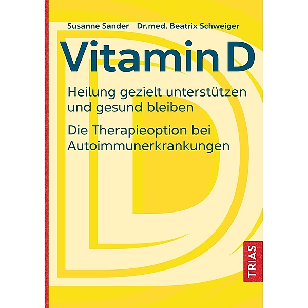 Vitamin D, Beatrix Schweiger, Susanne Sander