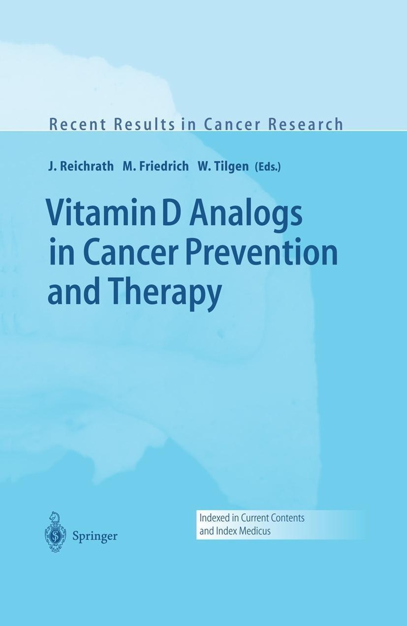 Vitamin D Analogs in Cancer Prevention and Therapy / Recent Results in Cancer Research Bd.164 (PDF)